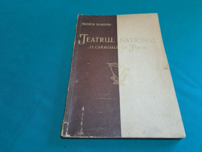 TEATRUL NAȚIONAL I.L. CARAGIALE LA PARIS / VALENTIN SILVESTRU /1957 * foto