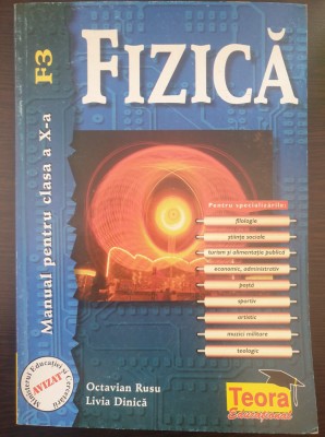 FIZICA MANUAL PENTRU CLASA A X-A F3 - Rusu, Dinica foto