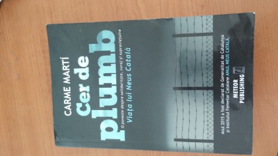 CARME MART&amp;Iacute;-CER DE PLUMB.VIAȚA LUI NEUS CATAL&amp;Agrave; foto