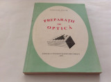 PREPARATII DE OPTICA -- Constantin Ceacar -- 1996, 308 p.
