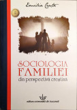 Emilia Ceuta - Sociologia familiei din perspectiva crestina