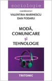 Moda, comunicare si tehnologie - Valentina Marinescu, Dan Podaru