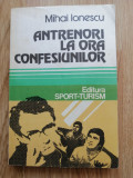 Mihai Ionescu - Antrenori la ora confesiunilor, 1982 - fotbal