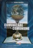 Comunicare pentru Comuniune - Nicolae Dascalu - Editura Trinitas, 2000, Crestinism, Religie, Buna, Romana