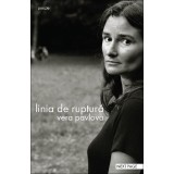 Linia de ruptură (poeme) (RESIGILAT) - Paperback brosat - Vera Pavlova