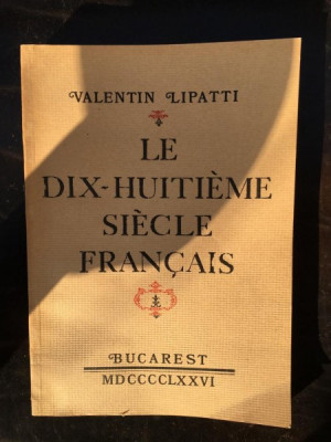 Valentin Lipatti - Le Dix-Huitiene Siecle Francais foto