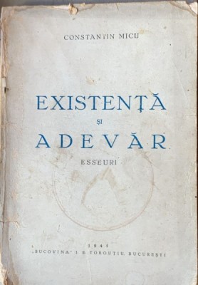 Existenta si adevar - Constantin Micu foto