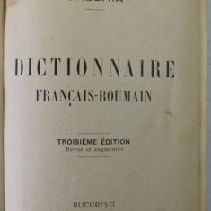 DICTIONNAIRE FRANCAIS - ROUMAIN par URECHIA , 1912