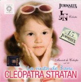 CD Cleopatra Stratan &ndash; La V&icirc;rsta De 3 Ani, original