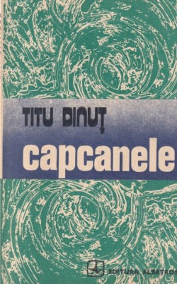 Titu Dinut - Capcanele foto