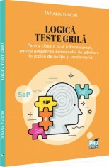 Logica. Teste grila pentru clasa a IX-a si bacalaureat - Editura Universul Juridic
