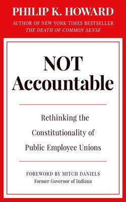 Not Accountable: Rethinking the Constitutionality of Public Employee Unions foto