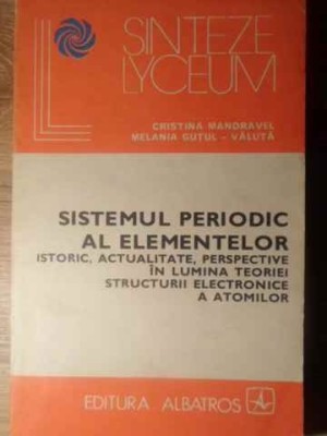 SISTEMUL PERIODIC AL ELEMENTELOR. ISTORIC, ACTUALITATE, PERSPECTIVE IN LUMINA TEORIEI STRUCTURII ELECTRONIC-265441 foto