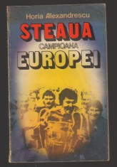 C10501 - STEAUA, CAMPIOANA EUROPEI - HORIA ALEXANDRESCU