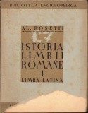 C1032 Istoria limbii rom&acirc;ne, I, Limba latină de Alexandru Rosetti, volumul I, 1938