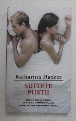 SUFLETE PUSTII de KATHARINA HACKER , 2011 foto