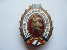 ROMANIA - INSIGNA AL IV CONC. AL ARTISTILOR AMATORI DE LA SATE 1956 , IM 1.175