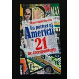 Robert Radu Hervian - Un portret al Americii &icirc;n 21 de corespondențe
