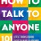 How to Talk to Anyone: 101 Little Tricks for Big Success in Relationships