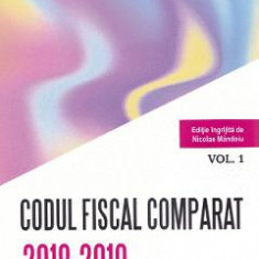 Codul fiscal comparat 2018-2019 vol.1-3