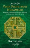 Viata profetului Muhammad - Martin Lings