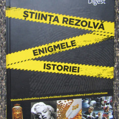 STIINTA REZOLVA ENIGMELE ISTORIEI. READER'S DIGEST