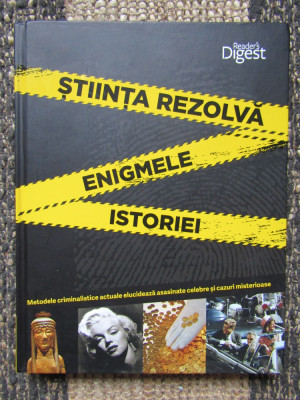 STIINTA REZOLVA ENIGMELE ISTORIEI. READER&amp;#039;S DIGEST foto