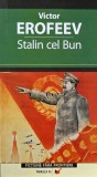 Stalin cel Bun - Victor Erofeev