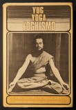 YOGA 1976 Yug Yoga Yoghismo. Una matesis de psicologia 631p Mahatma Chandra Bala