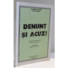 DENUNT SI ACUZ ! de KAIMENOS KANIS ( ION MARAS ) , 1997