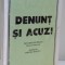 DENUNT SI ACUZ ! de KAIMENOS KANIS ( ION MARAS ) , 1997