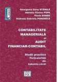 Contabilitate manageriala si audit financiar contabil. Studii practice - particularitati din industria carnii - Adriana Florina Popa, Florin Dobrei, G
