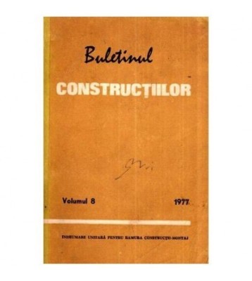 colectiv - Buletinul constructiilor vol. 8, 1977 - 112203 foto