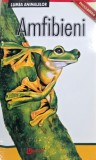 Enciclopedie Amfibieni Lumea Animalelor Zoologie Carti Noi Carti Anticariat Stare Buna