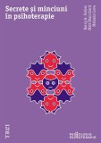 Secrete și minciuni &icirc;n psihoterapie - Paperback brosat - Trei