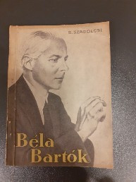 Bela Bartok- Viata si opera - Bence Szabolcsi foto