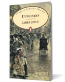 Dubliners - James Joyce - Editura Penguin Books