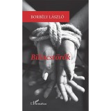Bilincst&ouml;rők - Borb&eacute;ly L&aacute;szl&oacute;