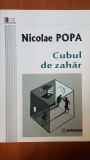 Cubul de zahar- Nicolae Popa