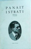 Panait Istrati - Opere Alese, Vol. 9, Editura Minerva, 1984, Literatura Rom&acirc;nă, Coperta Cartonată