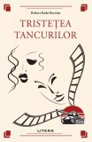 Tristetea tancurilor - Robert Radu Hervian - Litera