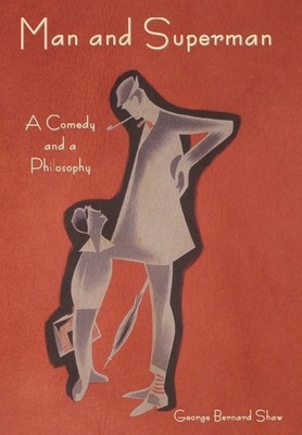 Man and Superman: A Comedy and a Philosophy foto