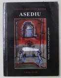 ASEDIU de ADRIAN - CHRISTIAN KUCIUK , roman , 2004