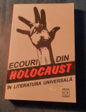 Ecouri din holocaust in literatura universala antologie Oliver Lustig