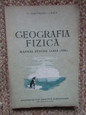 GEOGRAFIA FIZICA - Manual pentru clasa a VIII-a - CL. Giurcaneanu foto