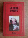 Balzac - Le pere Goriot * Eugenie Grandet