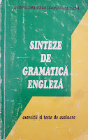 SINTEZE DE GRAMATICA ENGLEZA Exercitii si teste de evaluare - Galateanu-Farnoaga foto