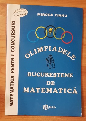 Olimpiadele bucurestene de matematica 1990 - 2002 de Mircea Fianu foto
