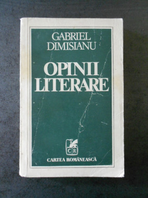 Gabriel Dimisianu - Opinii literare foto