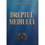 Florin Fainisi - Dreptul mediului (Editia: 2005)